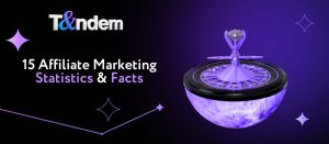15 Affiliate Marketing Statistics & Facts