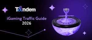 iGaming Traffic Guide 2026