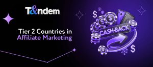 Tier 2 Countries in Affiliate Marketing
