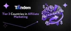 Tier 3 Countries in Affiliate Marketing